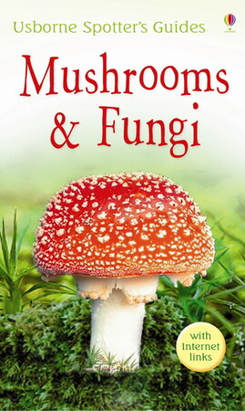 Для молодшого шкільного віку: Spotter's Guides: Mushrooms and fungi