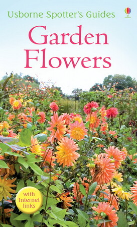 Для молодшого шкільного віку: Spotter's Guides: Garden flowers
