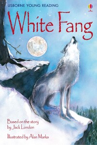Художні книги: White Fang (Young Reading Level 3) [Usborne]