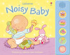 Noisy baby