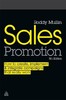 Sales Promotion How to Create, Implement and Integrate Campaigns that Really Work [Kogan Page]