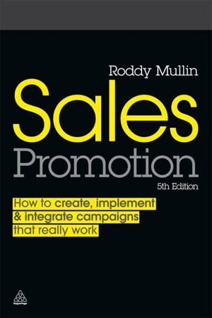 Бізнес і економіка: Sales Promotion How to Create, Implement and Integrate Campaigns that Really Work [Kogan Page]