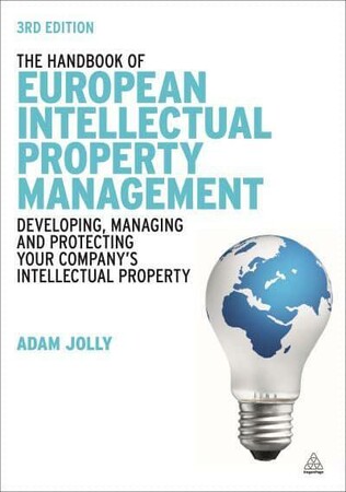 Бізнес і економіка: The Handbook of European Intellectual Property Management [Kogan Page]