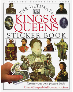 Творчество и досуг: Kings & Queens Ultimate Sticker Book