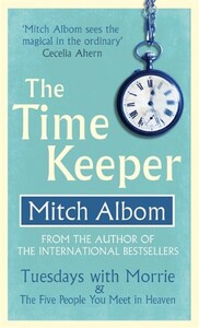 Книги для дорослих: The Time Keeper [Paperback] (9780751541182)