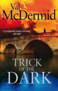Книги для дорослих: Trick of the Dark (Val McDermid) 9780751545982