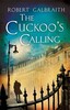 Cormoran Strike Book1: The Cuckoo's Calling [Paperback] (9780751549256)