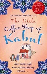 Книги для взрослых: The Little Coffee Shop of Kabul (Deborah Rodriguez)