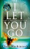 I Let You Go (Clare Mackintosh) (9780751554151)