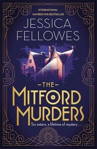 Книги для дорослих: The Mitford Murders - The Mitford Murders (Jessica Fellowes)