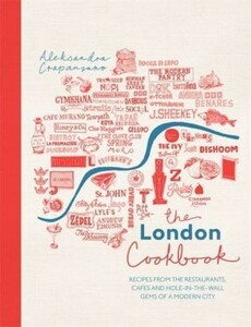 Кулінарія: їжа і напої: The London Cookbook [LittleBrown]