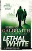 Cormoran Strike Book4: Lethal White [Paperback] [LittleBrown]