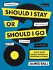 Should I Stay Or Should I Go? [Macmillan]
