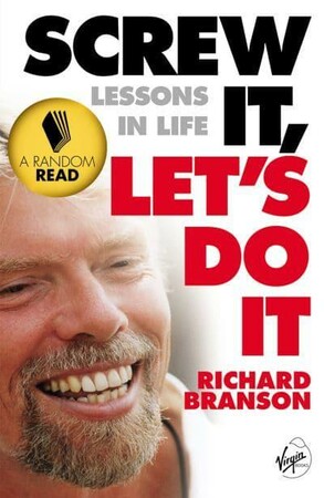 Психология, взаимоотношения и саморазвитие: Screw It, Lets Do It: Lessons In Life [Random House]