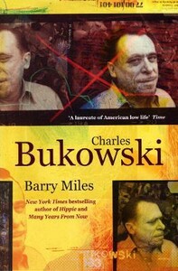 Біографії і мемуари: Barry Miles: Charles Bukowski [Ebury]