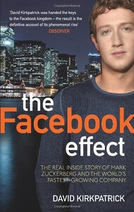 Книги для взрослых: Facebook Effect: The Inside Story of the Company That Is Connecting the World [Paperback] (978075352
