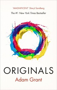 Книги для взрослых: Originals: How Non-Conformists Change the World [Ebury]