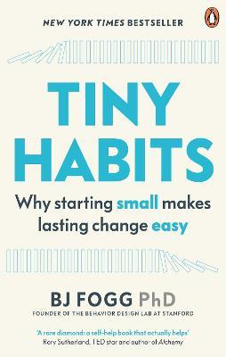 Психология, взаимоотношения и саморазвитие: Tiny Habits: Why Starting Small Makes Lasting Change Easy [Ebury]