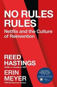 Книги для взрослых: No Rules Rules: Netflix and the Culture of Reinvention [Ebury]