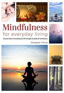 Книги для дорослих: Healing Handbooks: Mindfulness for Everyday Living