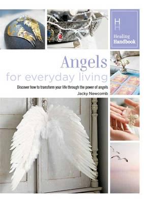 Психология, взаимоотношения и саморазвитие: Healing Handbooks: Angels for Everyday Living [Octopus Publishing]