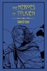 The Heroes of Tolkien [Octopus Publishing]