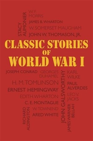 Художественные: Classic Stories of World War I
