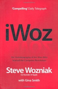 Книги для взрослых: I, Woz: Computer Geek to Cult Icon