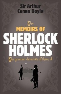 Книги для взрослых: The Memoirs of Sherlock Holmes - Sherlock Complete Set (Arthur Conan Doyle)