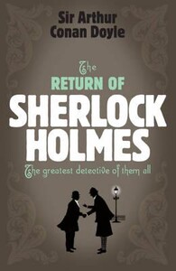 Художні: The Return of Sherlock Holmes - Sherlock Complete Set (Arthur Conan Doyle)