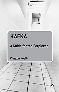 Книги для дорослих: Kafka: A Guide for the Perplexed [Bloomsbury]