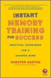 Психологія, взаємини і саморозвиток: Instant Memory Training For Success — Practical Techniques for a sharper mind [Wiley]