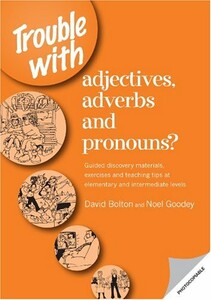 Книги для дорослих: Trouble with Adjectives, Adverbs and Pronouns?