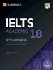 Cambridge Practice Tests IELTS 18 Academic with Answers, Downloadable Audio and Resource Bank