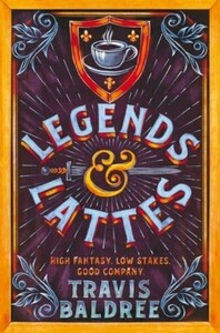 Художні: Legends & Lattes [Pan Macmillan]