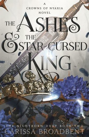 Художні: Crowns of Nyaxia Book2: The Ashes and the Star-Cursed King [Pan Macmillan]
