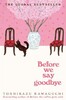 Before the Coffee Gets Cold (Book4): Before We Say Goodbye [Picador]