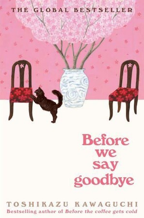Художні: Before the Coffee Gets Cold (Book4): Before We Say Goodbye [Picador]
