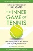 The Inner Game of Tennis [Pan Macmillan]