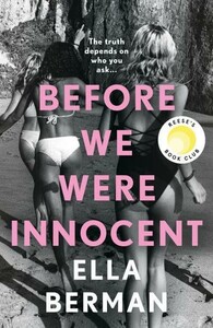 Художественные: Before We Were Innocent [Bloomsbury]