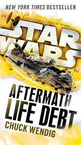 Книги для дорослих: Star Wars: Life Debt: Aftermath [Random House]