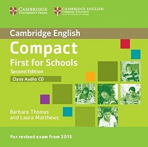 Книги для дітей: Compact First for Schools 2nd Edition Class Audio CD