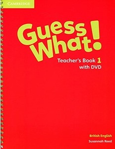 Книги для дітей: Guess What! Level 1 Teacher's Book with DVD