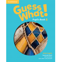 Книги для дітей: Guess What! Level 6 Pupil's Book