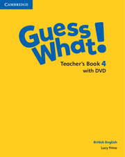 Вивчення іноземних мов: Guess What! Level 4 Teacher's Book with DVD