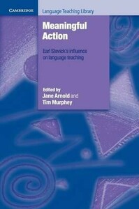 Иностранные языки: Meaningful Action: Earl Stevick's Influence on Language Teaching [Cambridge University Press]