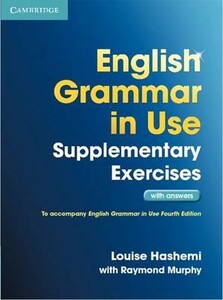 Книги для дітей: English Grammar in Use 3rd Edition Supplementary Exercises WITH answers (9781107616417)