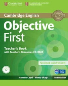 Книги для взрослых: Objective First Fourth edition Teacher's book with Teacher's Resources CD-ROM