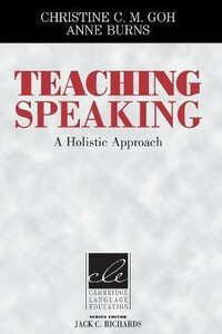 Іноземні мови: Teaching Speaking A Holistic Approach [Cambridge University Press]