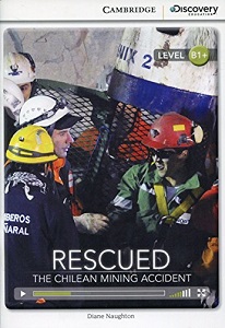 CDIR B1+ Rescued: The Chilean Mining Accident (Book with Online Access)